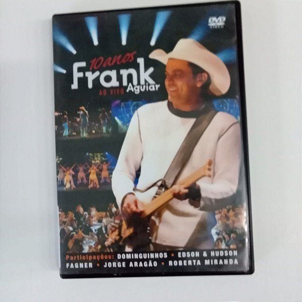 Dvd Frank Aguiar ao Vivo 10 Anos Editora Emi [usado] - Sebo Espaço Literário