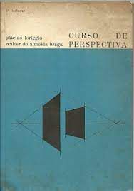 Livro Curso de Perspectiva- Vol. 1 Autor Loriggio, Plácido e Walter de Almeida [usado]