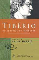 Livro Tibério - as Memórias do Imperador Autor Massie, Allan (2005) [usado]