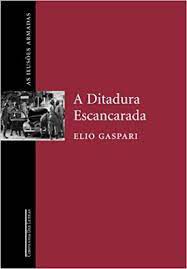 Livro a Ditadura Escancarada Autor Gaspari, Elio (2002) [usado]