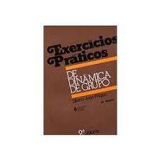 Livro Exercícios Práticos de Dinâmica de Grupo Volume 2 Autor Fritzen, Silvino José (1998) [usado]