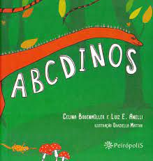 Livro Abcdinos Autor Bodenmuller, Celina e Luiz E. Anelli (2015) [usado]