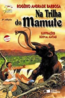 Livro na Trilha do Mamute Autor Barbosa, Rogério Andrade (2001) [usado]