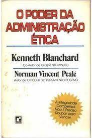 Livro Poder da Administração Ética, o Autor Blanchard, Kennet (1988) [usado]