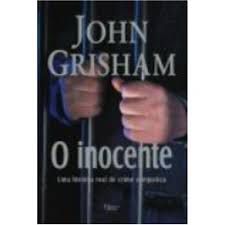 Livro Inocente, o Autor Grisham, John (2007) [usado]