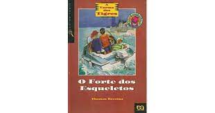 Livro o Forte dos Esqueletos- a Turma dos Tigres Autor Brezina, Thomas (2004) [usado]
