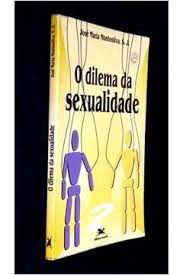 Livro Dilema da Sexualidade, o Autor Monteoliva, José Maria (1990) [usado]