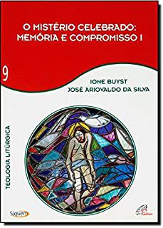 Livro Mistério Celebrado, O: Memórias e Compromisso Vol. I Autor Buyst, Ione e José Ariovaldo [usado]