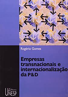 Livro Empresas Transnacionais e Internacionalização da P&d Autor Gomes, Rogério (2006) [usado]