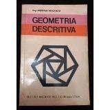 Livro Geometria Descritiva Autor Machado, Eng. Ardevan (1974) [usado]