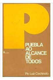 Livro Puebla ao Alcance de Todos Autor Cechinato, Pe. Luiz (1981) [usado]