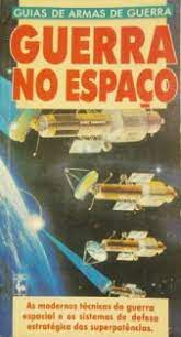 Livro Guerra no Espaço: Guas de Armas de Guerra Autor Autor Desconhecido (1980) [usado]