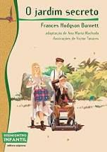 Livro o Jardim Secreto ( Série Reencontro Infantil) Autor Burnett, Frances Hodgson (2021) [usado]