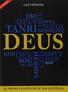 Livro Deus: as Provas Filosóficas de sua Existência. Autor Feracine, Luiz (2016) [usado]