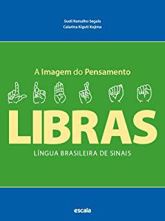 Livro Imagem do Pensamento, A- Libras Língua Brasileira de Sinais Autor Segala, Sueli Ramalho e Catarina Kiguti (2012) [usado]