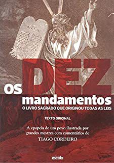 Livro Dez Mandamentos, os : o Livro Sagrado que Originou Todas as Leis Autor Cordeiro, Tiago (2016) [novo]