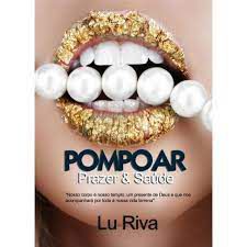 Livro Pompoar- Prazer e Saúde Autor Riva, Lu (2011) [usado]