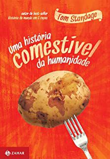 Livro Uma História Comestível da Humanidade Autor Standage, Tom (2010) [usado]
