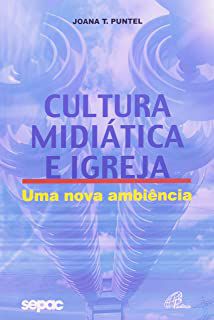 Livro Cultura Midiática e Igreja - Uma Nova Ambiência Autor Puntel, Joana T. (2005) [usado]