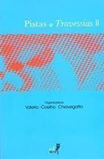 Livro Pistas e Travessias Ii Autor Chiavegatto, Valeria Coelho (2002) [usado]