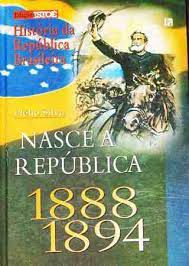 Livro 1888-1894 Nasce a República- História da República Brasileira Vol. 01 Autor Silva, Hélio (1998) [usado]