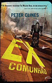 Livro Ex-comunhão - Livro 3 Autor Clines, Peter (2014) [usado]
