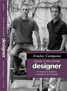 Livro Cartas a um Jovem Designer- do Manual À Indústria, a Transfusão dos Campana Autor Campana, Irmãos (2009) [usado]