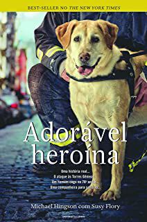 Livro Adorável Heroína Autor Hingson, Michael (2012) [usado]