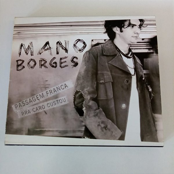 Cd Mano Borges - Passagem Franca Interprete Mano Borges (2002) [usado]