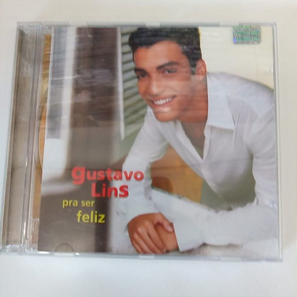 Cd Gustavo Lins - Pra Ser Feliz Interprete Gustavo Lins (2003) [usado]