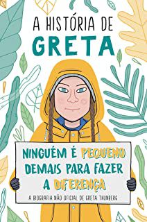 Livro História de Greta, a - Ninguém é Pequeno Demais para Fazer a Diferença Autor Camerini, Valentina (2019) [usado]
