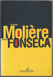 Livro Doente Molière, o Autor Fonseca, Rubem (2000) [usado]