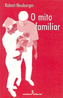 Livro Mito Familiar, o Autor Neuburger, Robert (1999) [usado]