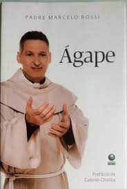 Livro Ágape Autor Rossi, Padre Marcelo (2010) [usado]