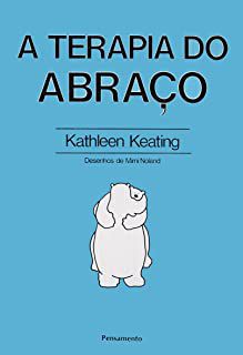 Livro Terapia do Abraço, a Autor Keating, Keathleen [usado]