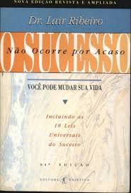 Livro Sucesso Não Ocorre por Acaso, o Autor Ribeiro, Dr. Lair (1992) [usado]