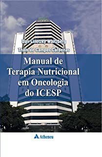 Livro Manual de Terapia Nutricional em Oncologia do Icesp Autor Waitzberg, Dan Linetzky e Thais de Campos Cardenas (2011) [usado]