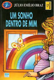 Livro um Sonho Dentro de mim Autor Braz, Júlio Emílio (1993) [usado]