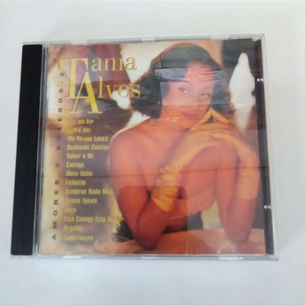 Cd Tãnia Alves - Amores e Boleros Interprete Tãnia Alves (1996) [usado]