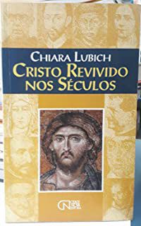 Livro Cristo Revivido nos Séculos Autor Lubich, Chiara (1995) [usado]