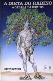 Livro a Dieta do Rabino - a Cabala da Comida Autor Bonder, Nilton (1989) [usado]