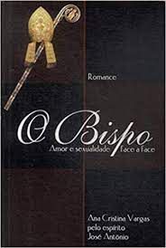 Livro Bispo, O- Amor e Sexualidade/face a Face Autor Vargas, Ana Cristina (2003) [usado]