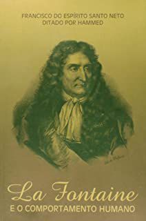 Livro La Fontaine e o Comportamento Humano Autor Neto, Francisco do Espírito Santo (2007) [usado]