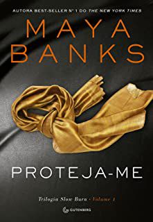 Livro Proteja-me - Trilogia Slow Buru Volume 1 Autor Banks, Maya (2015) [usado]