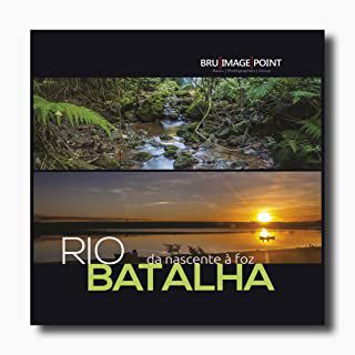 Livro Rio Batalha da Nascente À Foz Autor Mellani, Celso e Outros Org. (2014) [usado]