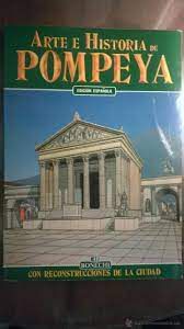Livro Arte e Historia de Pompeya - Edición Española Autor Desconhecido (1989) [usado]