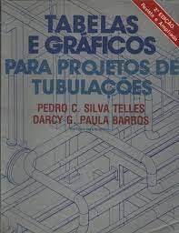 Livro Tabelas e Gráficos para Projetos de Tubulações Autor Telles, Pedro C. Silva e Darcy G. (1978) [usado]