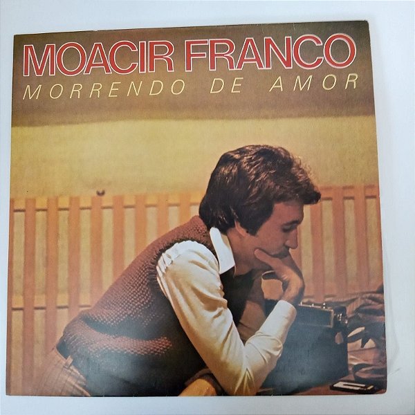 Disco de Vinil Moacyr Franco - Morrendo de Amor Interprete Moacyr Franco (1972) [usado]