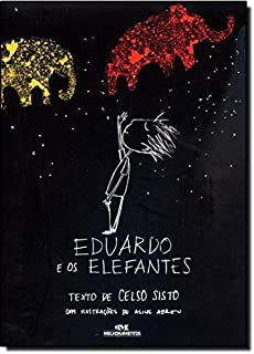 Livro Eduardo e os Elefantes Autor Sisto, Celso (2013) [usado]