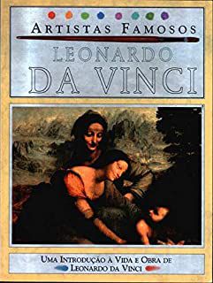 Livro Leonardo da Vinci- Artistas Famosos : Uma Introdução À Vida e Obra de Leonardo da Vinci Autor Mason, Antony (2000) [usado]